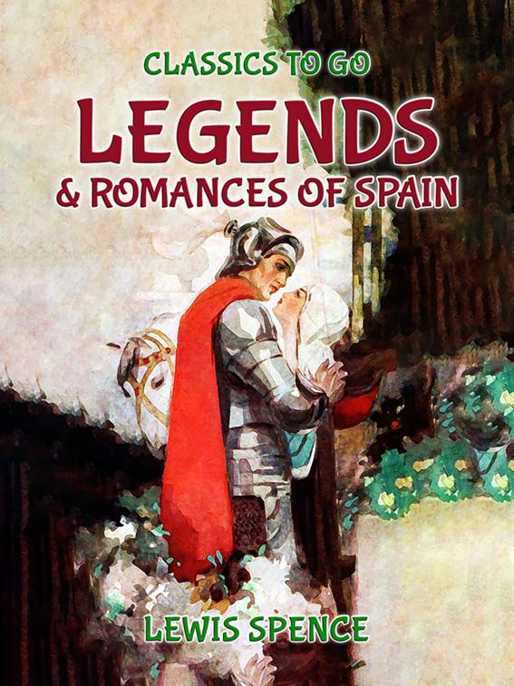 Legends and Romances of Spain, Classics To Go