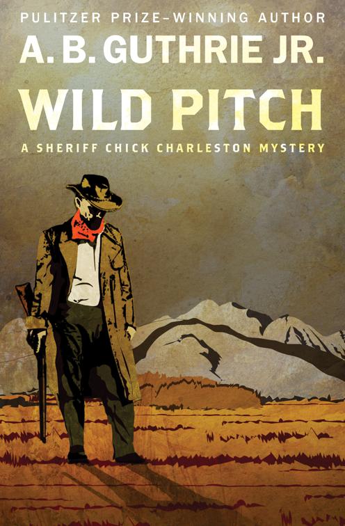 Wild Pitch, The Sheriff Chick Charleston Mysteries