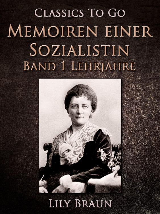 Memoiren einer Sozialistin Band 1 - Lehrjahre, Classics To Go