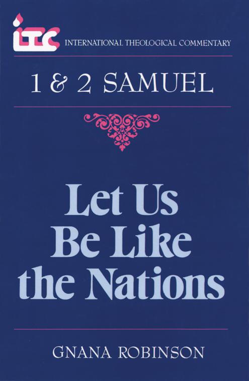 1 &amp; 2 Samuel, International Theological Commentary (ITC)