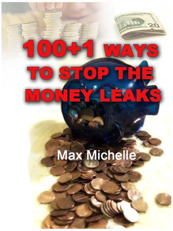 100+1 Ways To Stop The Money Leaks, Correct Times