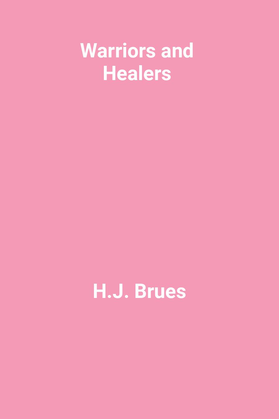 Warriors and Healers