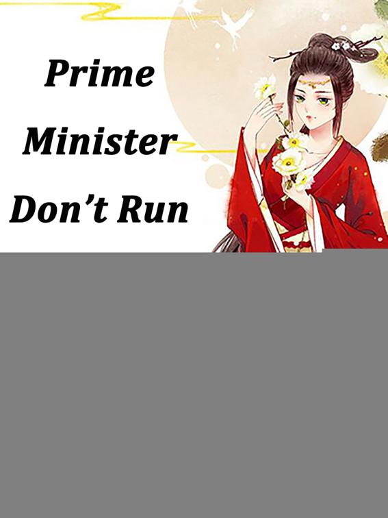 This image is the cover for the book Prime Minister, Don’t Run Away, Volume 2