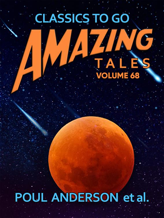Amazing Tales Volume 68, Classics To Go