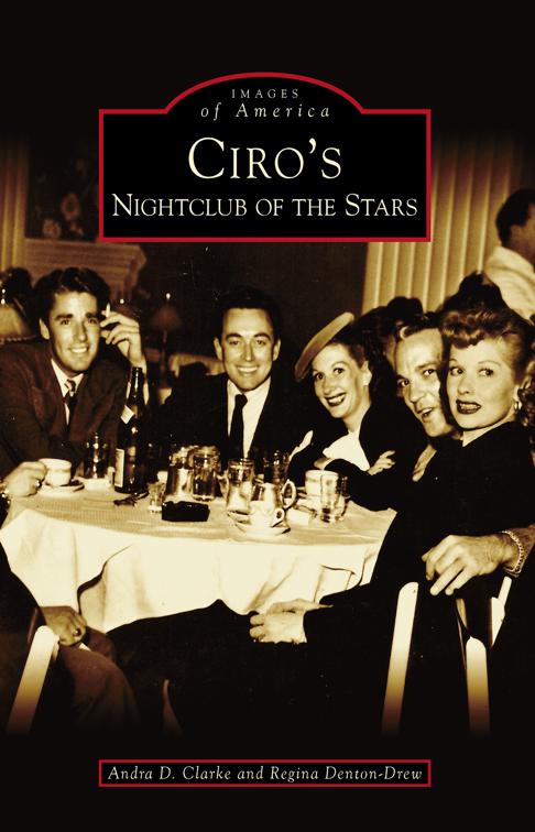 Ciro&#x27;s, Images of America