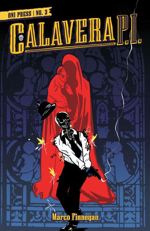 Calavera, P.I. #3, Calavera, P.I.
