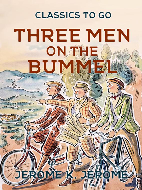 Three Men on the Bummel, Classics To Go