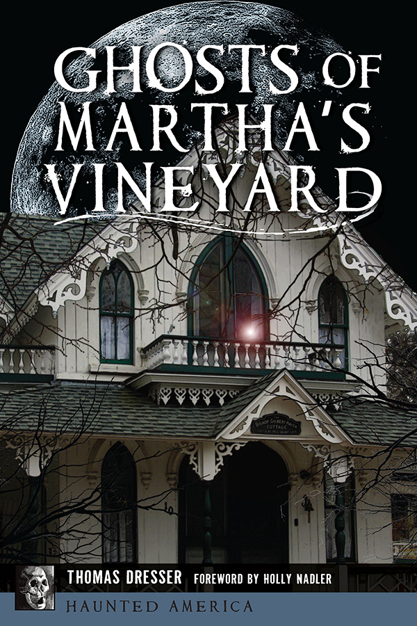 Ghosts of Martha&#x27;s Vineyard, Haunted America