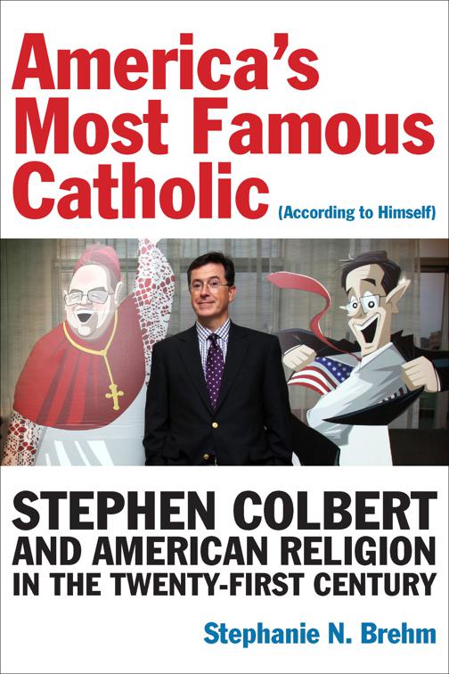 America&#x27;s Most Famous Catholic (According to Himself), Catholic Practice in North America