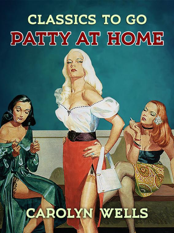 Patty at Home, Classics To Go