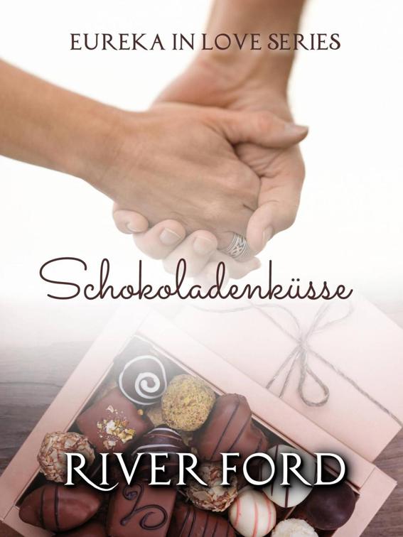 Schokoladenküsse, Eurka in Love