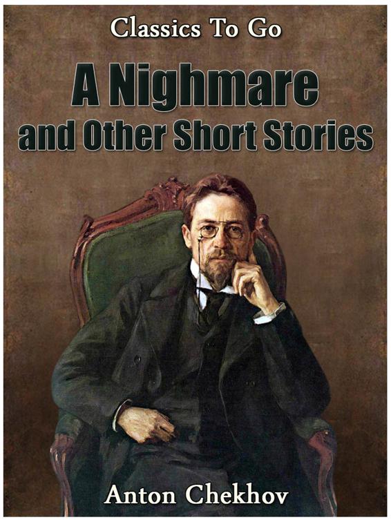 A Nightmare and Other Short Stories, Classics To Go