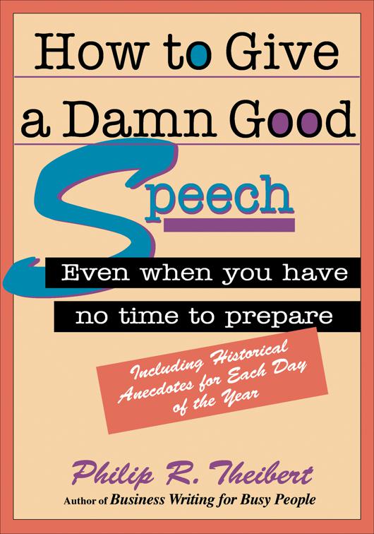 How to Give a Damn Good Speech, 30-Minute Solutions