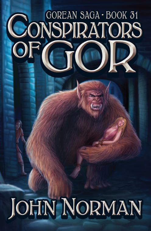 Conspirators of Gor, Gorean Saga