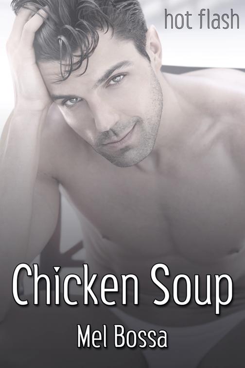 Chicken Soup, Hot Flash