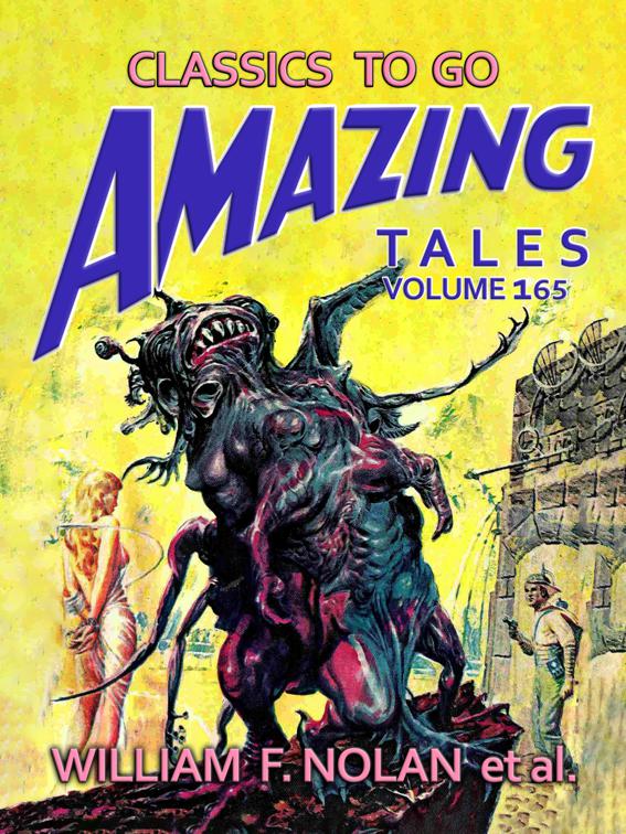 Amazing Tales Volume 165, Classics To Go