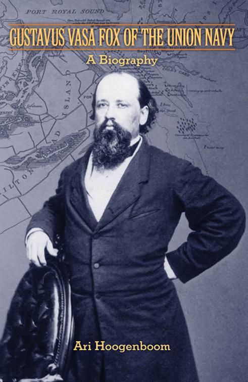 Gustavus Vasa Fox of the Union Navy