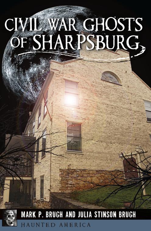Civil War Ghosts of Sharpsburg, Haunted America