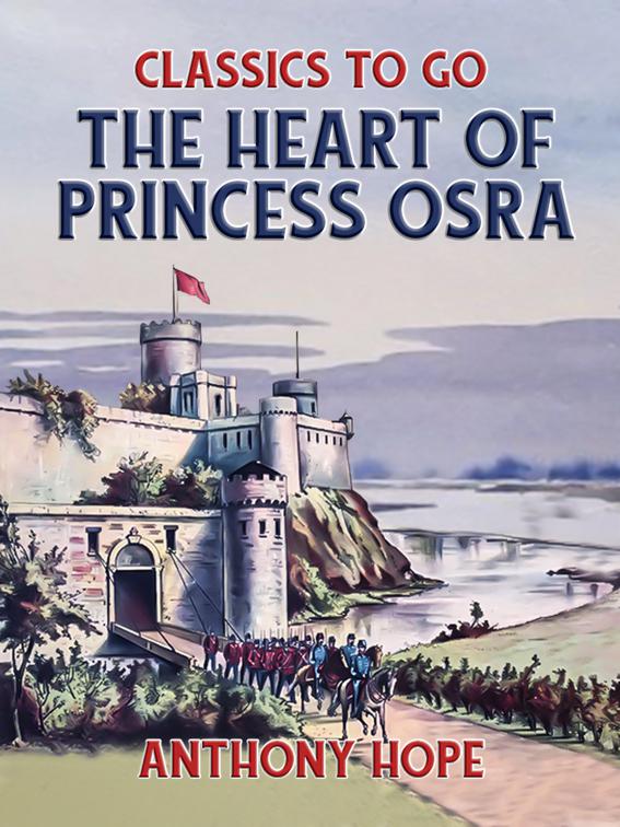 The Heart of Princess Osra, Classics To Go