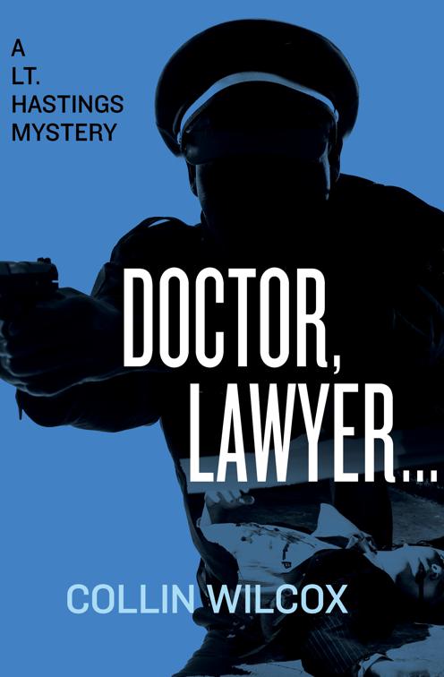 Doctor, Lawyer . . ., The Lt. Hastings Mysteries