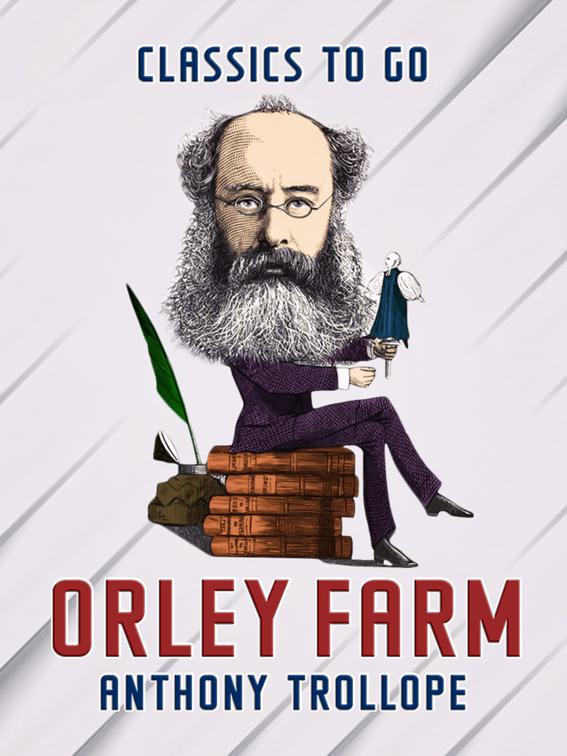 Orley Farm, Classics To Go