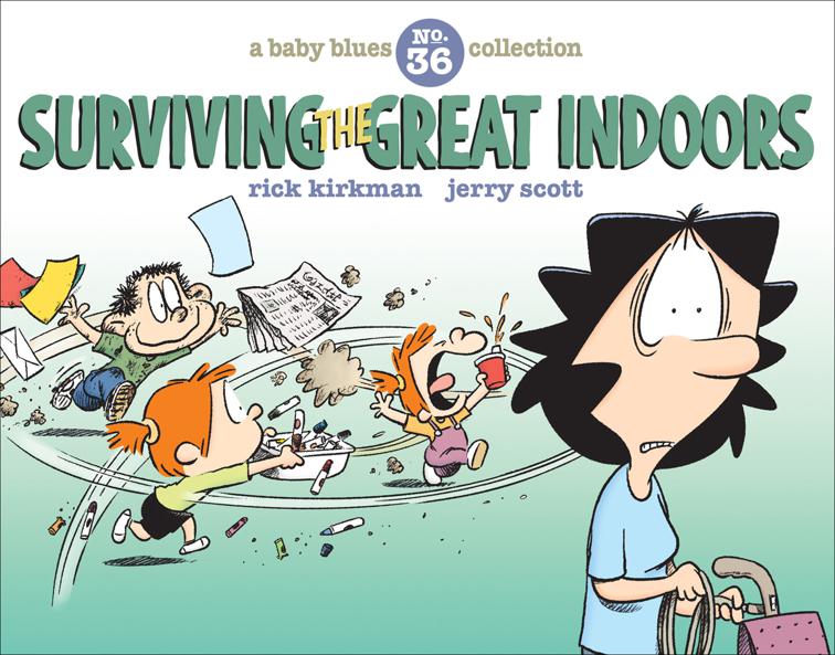 Surviving the Great Indoors, Baby Blues Collection