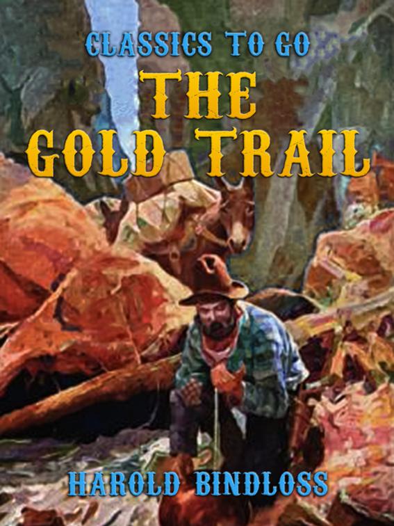 The Gold Trail, Classics To Go
