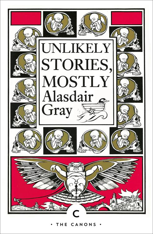 Unlikely Stories, Mostly, Canongate Classics