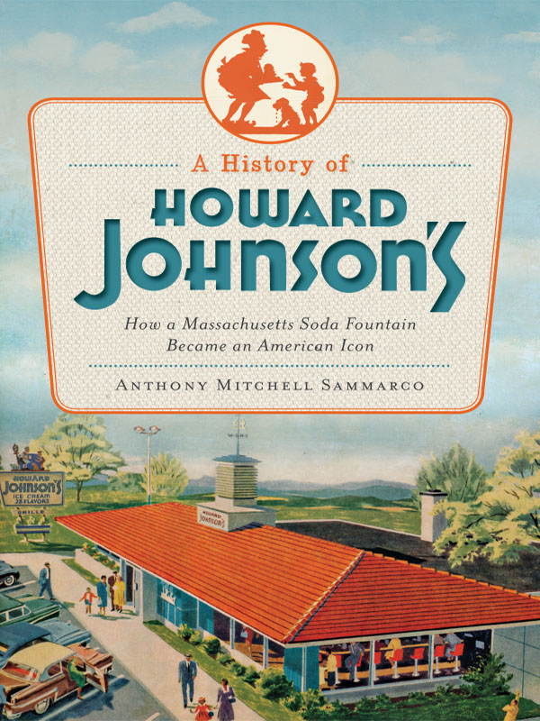 This image is the cover for the book History of Howard Johnson's, American Palate