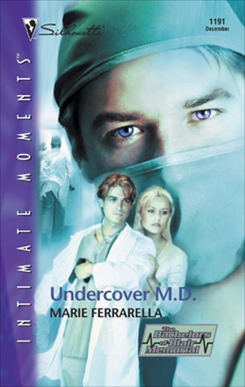 Undercover M.D., The Bachelors of Blair Memorial