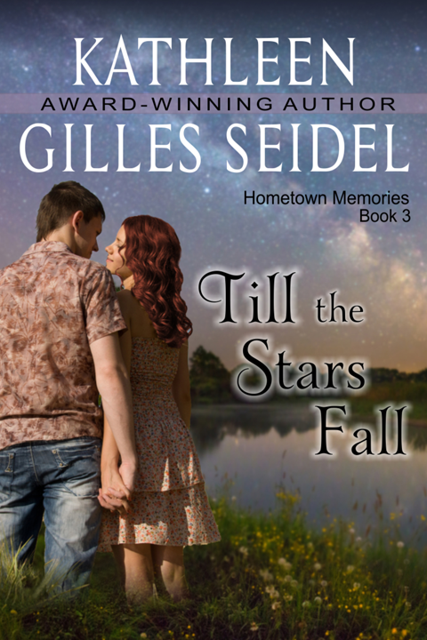 Till the Stars Fall (Hometown Memories, Book 3), Hometown Memories