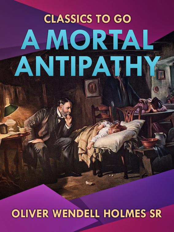 A Mortal Antipathy, Classics To Go