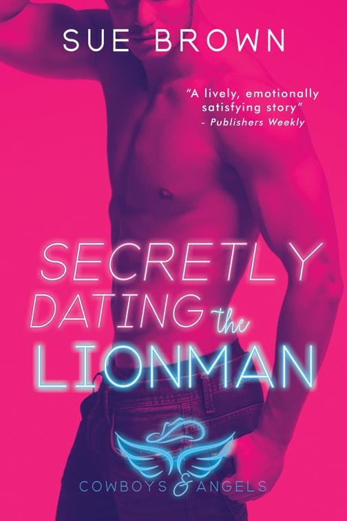 Secretly Dating the Lionman, Cowboys and Angels