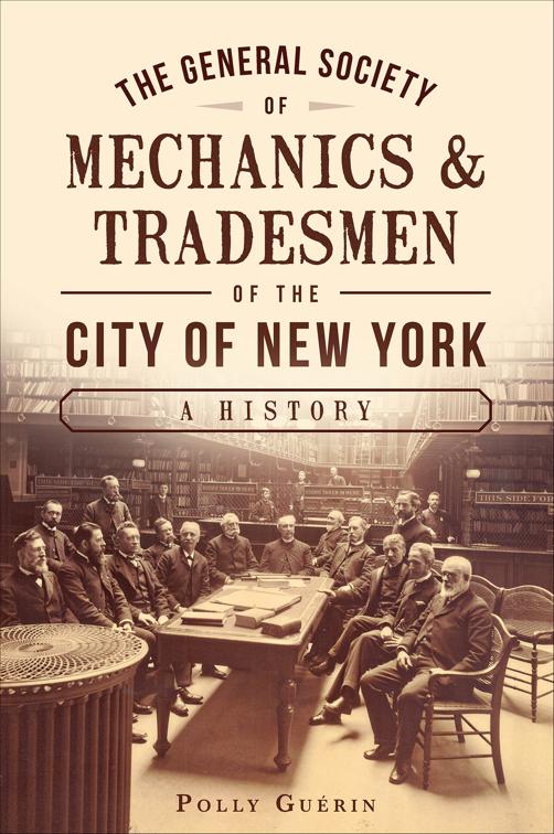 General Society of Mechanics &amp; Tradesmen of the City of New York