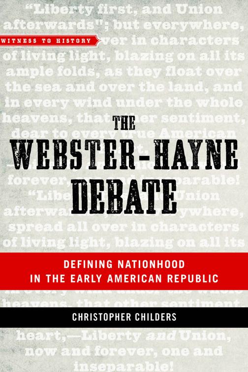 Webster-Hayne Debate, Witness to History