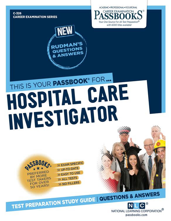 Hospital Care Investigator, Career Examination Series