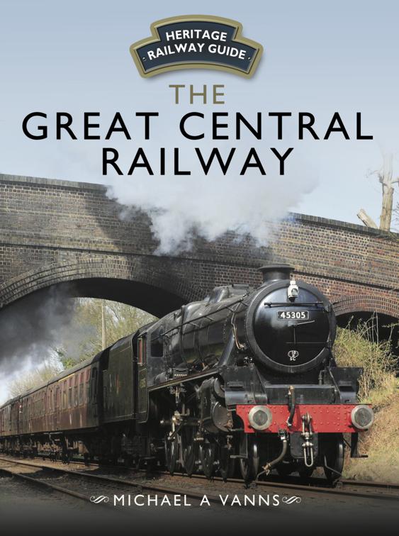 Great Central Railway, Heritage Railway Guide