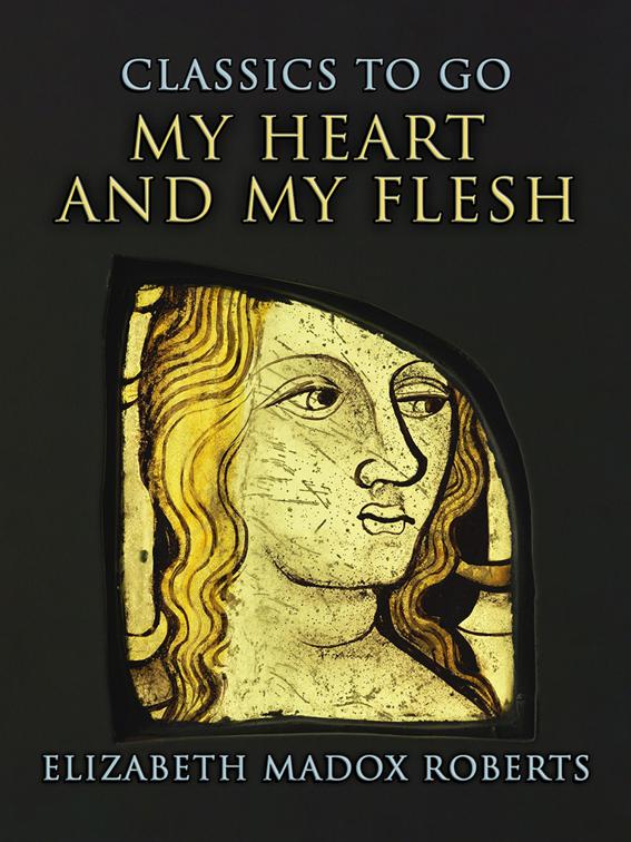 My Heart And My Flesh, CLASSICS TO GO