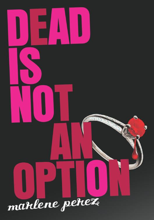 Dead Is Not an Option, Dead Is