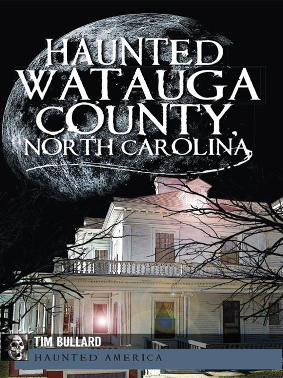 Haunted Watauga County, North Carolina, Haunted America