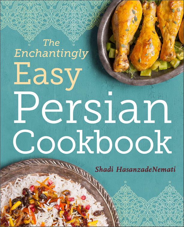 Enchantingly Easy Persian Cookbook