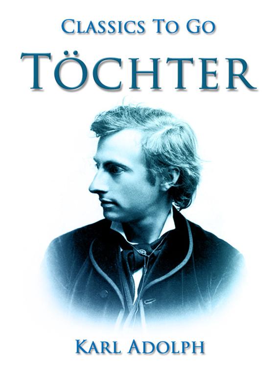 Töchter, Classics To Go