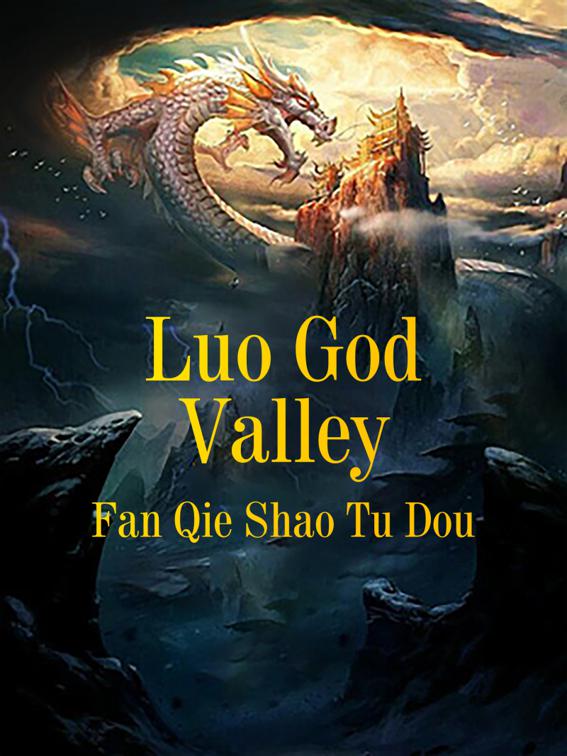 This image is the cover for the book Luo God Valley, Volume 1