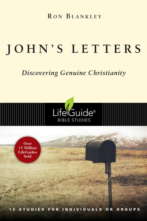 John&#x27;s Letters, LifeGuide Bible Studies