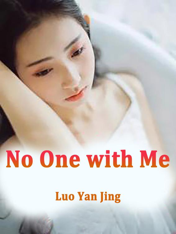 No One with Me, Volume 1