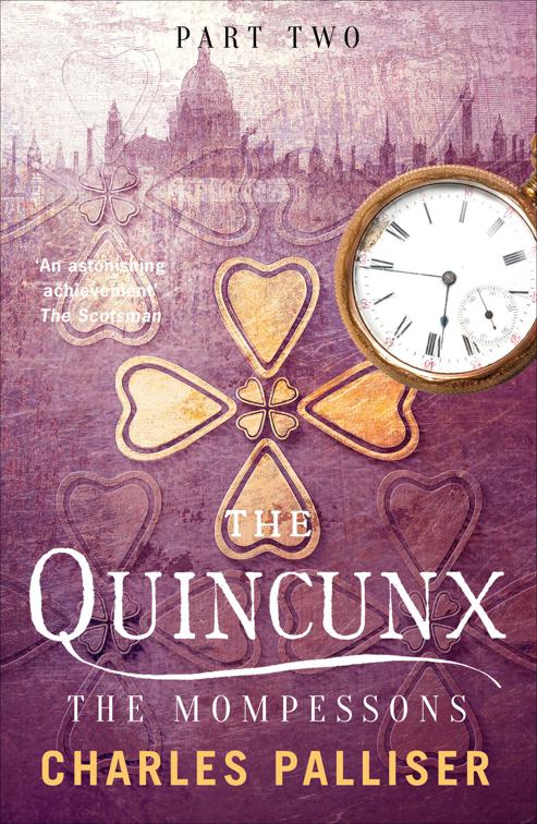 Quincunx: The Mompessons, The Quincunx