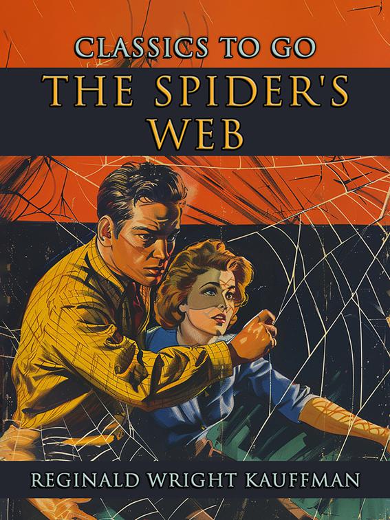The Spider&#x27;s Web, CLASSICS TO GO