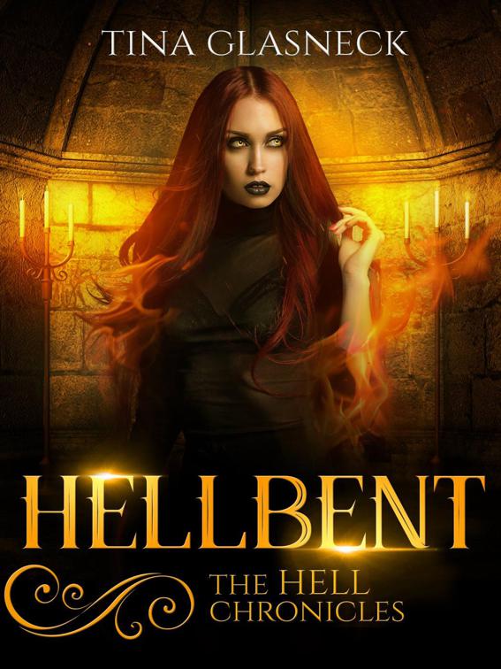 This image is the cover for the book Hellbent, The Hell Chronicles