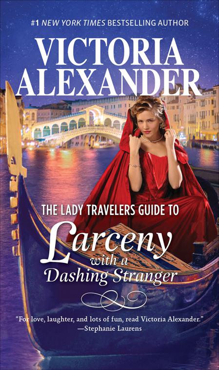 Lady Travelers Guide to Larceny with a Dashing Stranger, The Lady Travelers Guide
