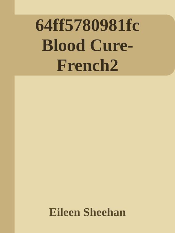 Blood Cure, Blood Cure Trilogie